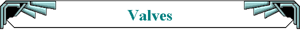 Valves