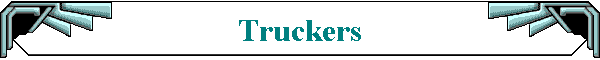 Truckers